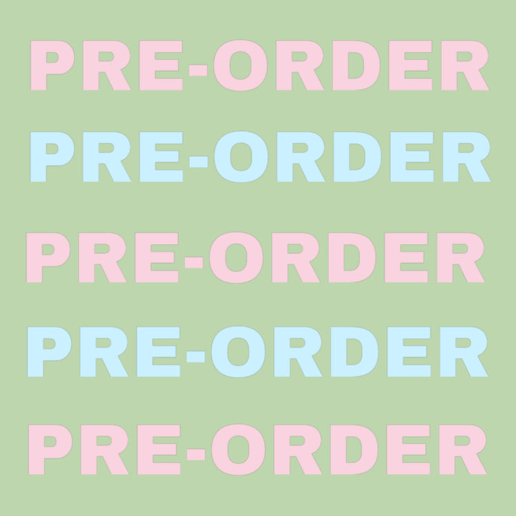PRE-ORDERS